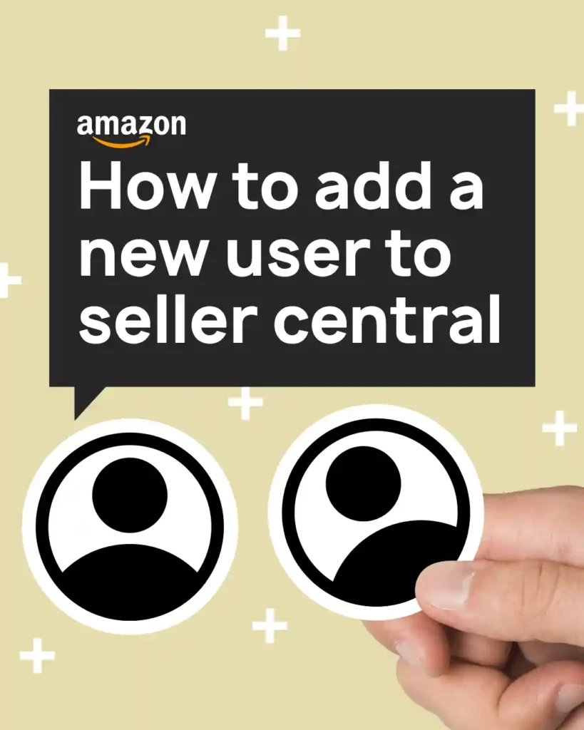 How to add a new user to seller central copy