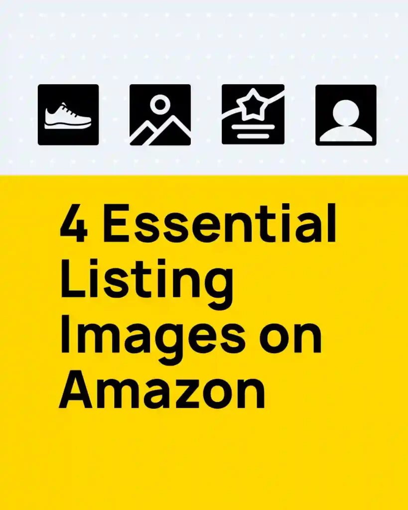 4 Essential Listing Images on Amazon copy