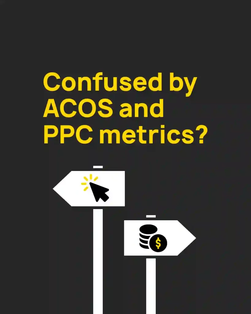 Confused by ACOS and PPC metrics 1 copy
