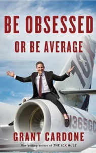 Be obsessed or be average