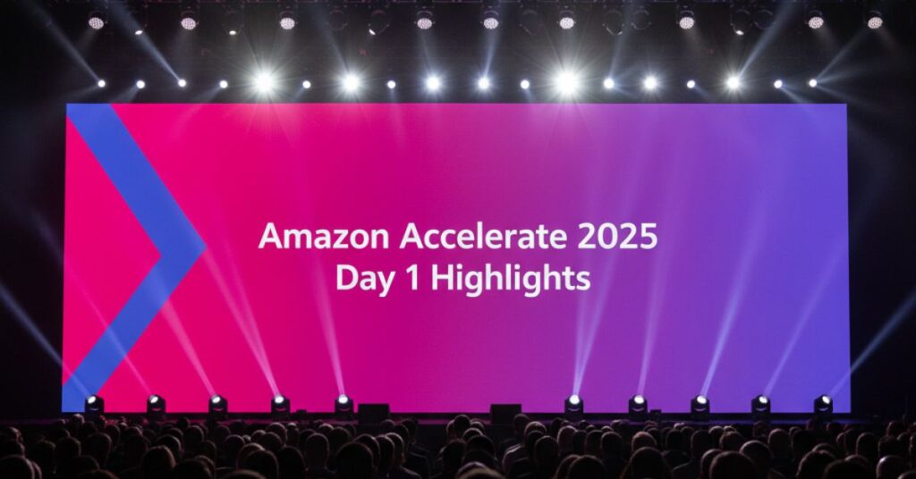 Amazon Accelerate 2025 Day 1 Highlights